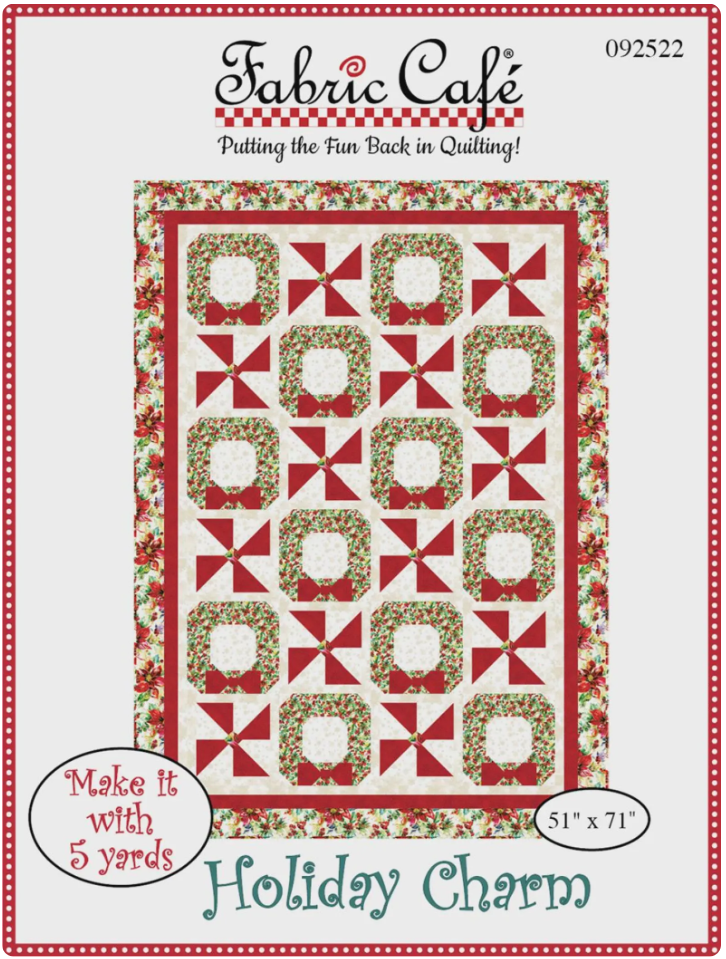 Fabric Cafe - Holiday Charm - A 5 Yard Quilt Pattern