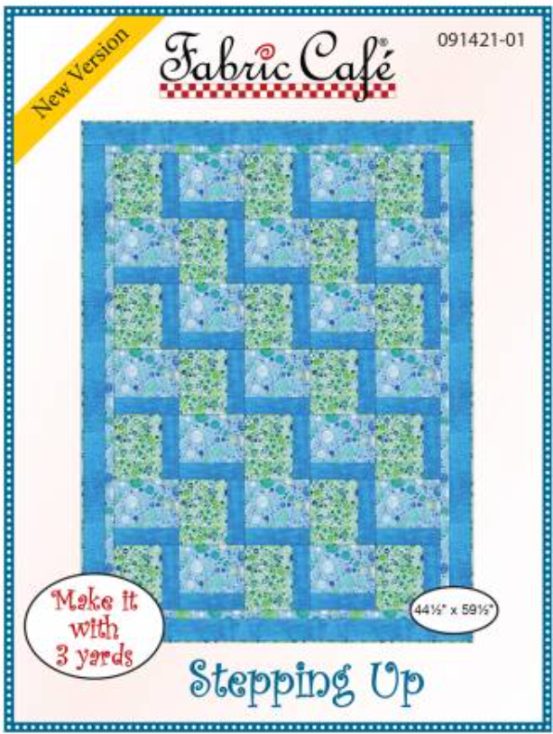 Fabric Cafe - Stepping Up 3 Yard Quilt Pattern