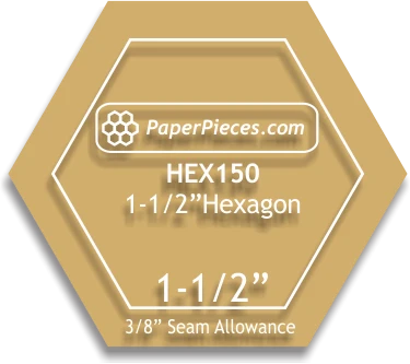 Hexagon 1 1/2" Acrylic Fabric Cutting Template 3/8" Seam by Paper Pieces