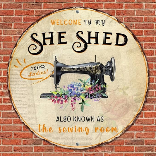 Novelty Sign - Welcome to my She Shed....