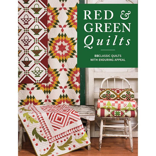 Red & Green Quilts 14 Classic Quilts with Enduring Appeal by Martingale