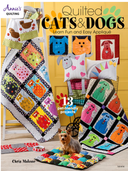Quilted Cats & Dogs Learn Fun and Easy Applique by Annie's Quilting