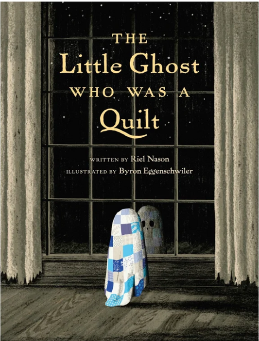 The Little Ghost Who Was a Quilt