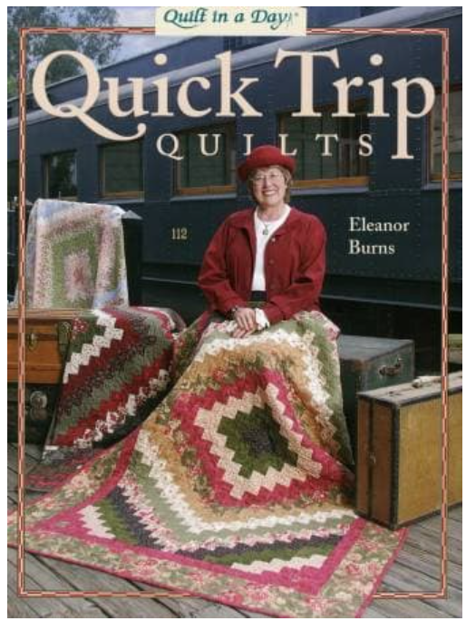 Quick Trip Quilts by Eleanor Burns