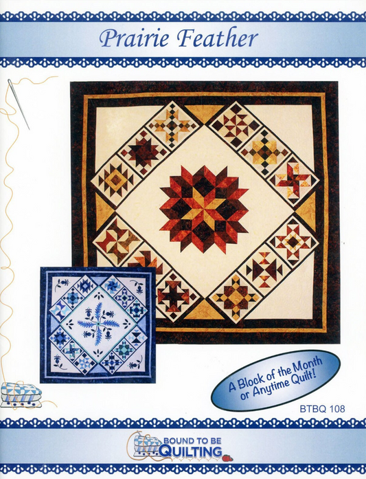 Prairie Feather Pattern By Bound To Be Quilting