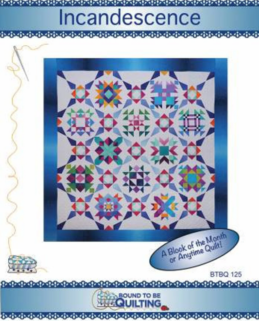 Incandescence By Bound To Be Quilting