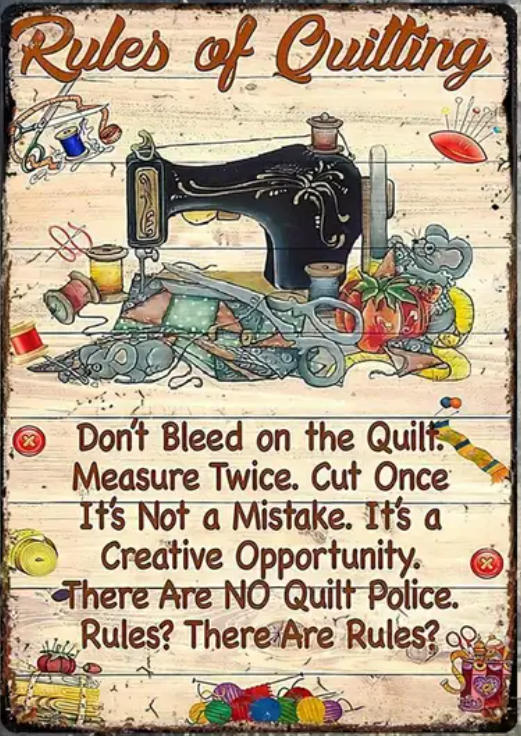 Novelty Sign - Rules of Quilting....(501)
