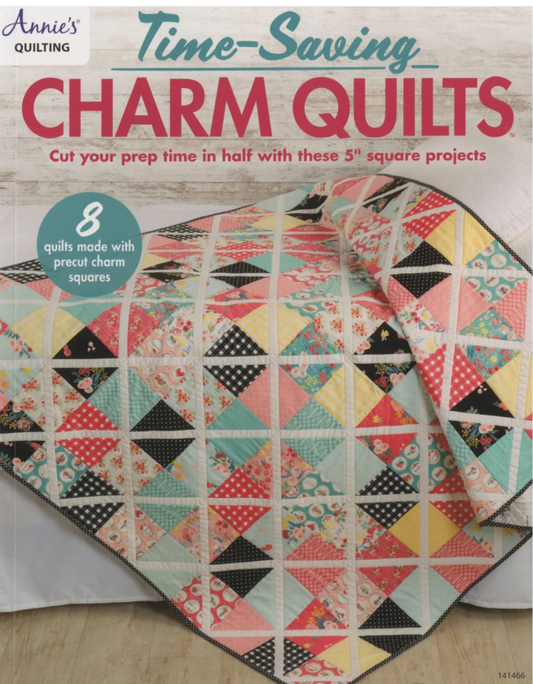 Time Saving Charm Quilts by Annie's Quilting