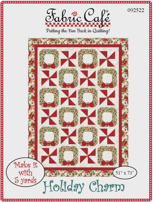 Fabric Cafe - Holiday Charm - A 5 Yard Quilt Pattern