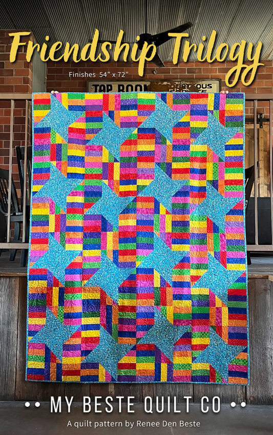 Friendship Trilogy by Renee Den Beste for My Beste Quilt Company