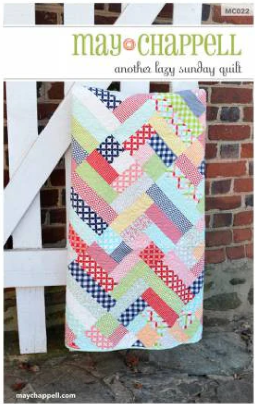 Another Lazy Sunday Quilt Pattern by May Chappell