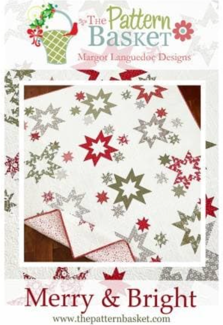 Merry & Bright Quilt Pattern by Margot Languedoe Designs for The Pattern Basket