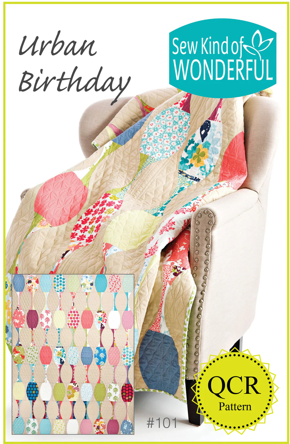 Sew Kind of Wonderful - Urban Birthday Quilt Pattern