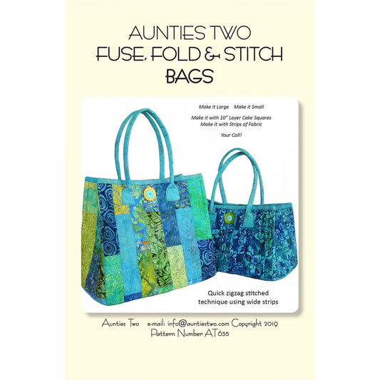Aunties Two Fuse, fold & Stitch Bag Pattern