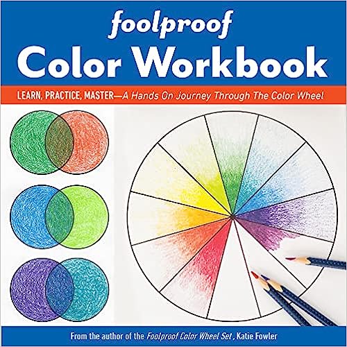 Foolproof Color Workbook by Katie Fowler