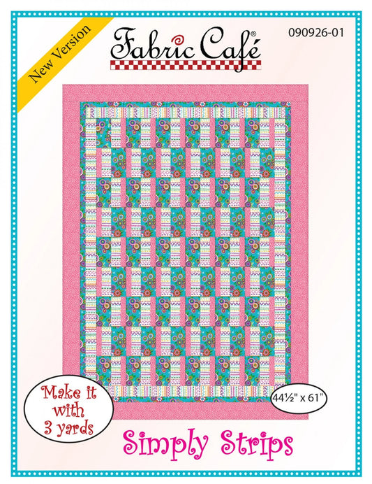 Fabric Cafe - Simply Strips 3 Yard Quilt Pattern