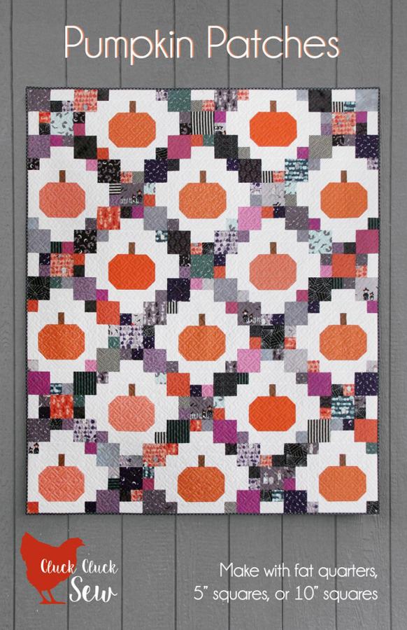 Pumpkin Patches Quilt Pattern by Cluck Cluck Sew