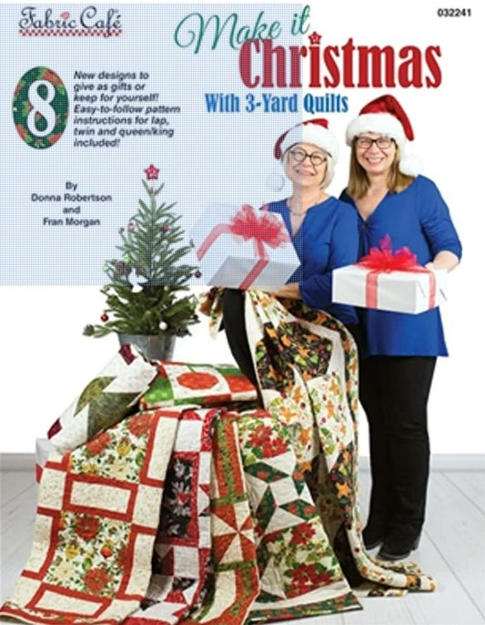 Fabric Cafe - Make It Christmas With 3-Yard Quilts