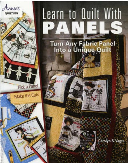 Learn to Quilt with PANELS by Annie's