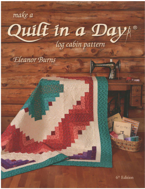 Quilt in a Day Log Cabin Pattern by Eleanor Burns